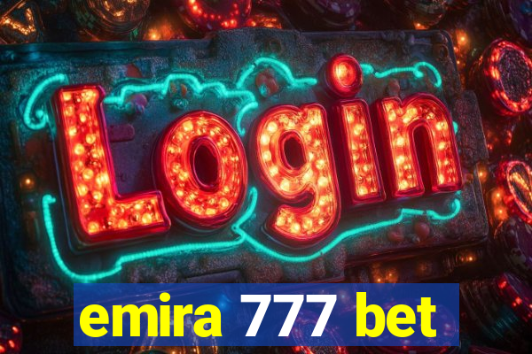 emira 777 bet